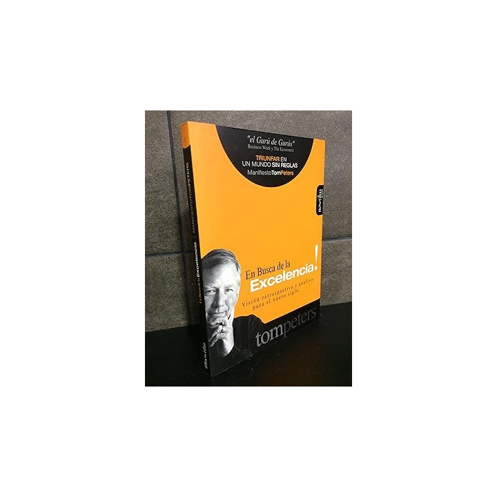 En Busca De La Excelencia: visión retrospectiva y análisis para el nuevo siglo